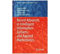Recent Advances In Intelligent Information Systems And Applied Mathematics