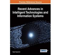 Recent Advances In Intelligent Technologies And Information Systems
