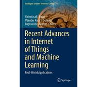 Recent Advances In Internet Of Things And Machine Learning