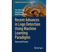 Recent Advances in Logo Detection Using Machine Learning Paradigms: Theory and Practice