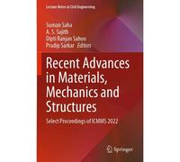 Recent Advances In Materials, Mechanics And Structures