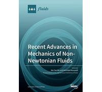 Recent Advances In Mechanics Of Non-Newtonian Fluids