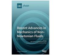 Recent Advances In Mechanics Of Non-Newtonian Fluids