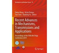 Recent Advances In Mechanisms, Transmissions And Applications
