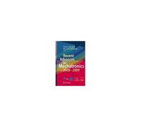 Recent Advances In Mechatronics