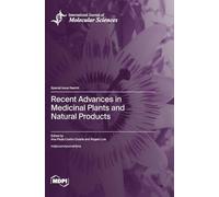 Recent Advances in Medicinal Plants and Natural Products