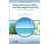Recent Advances in Micro and Macroalgal Processing Recent Advances in Micro and Macroalgal Processing (Auteur)