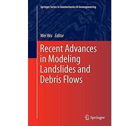Recent Advances In Modeling Landslides And Debris Flows