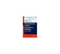 Recent Advances In Multi-State Systems Reliability