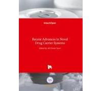 Recent Advances In Novel Drug Carrier Systems