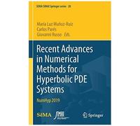 Recent Advances In Numerical Methods For Hyperbolic Pde Systems
