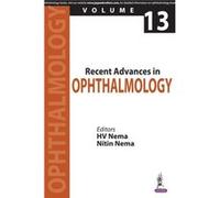 Recent Advances In Ophthalmology 13 H V Nema, Nitin Nema (Auteur)