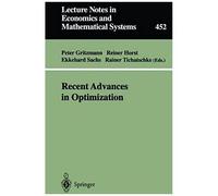 Recent Advances In Optimization