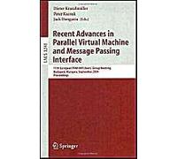 Recent Advances In Parallel Virtual Machine And Message Passing Interface