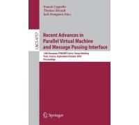 Recent Advances In Parallel Virtual Machine And Message Passing Interface