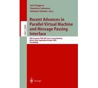 Recent Advances In Parallel Virtual Machine And Message Passing Interface