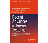 Recent Advances in Power Systems: Select Proceedings of EPREC 2024, Volume 1