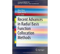 Recent Advances In Radial Basis Function Collocation Methods
