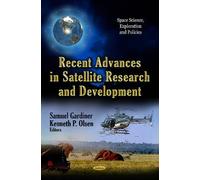 Recent Advances In Satellite Research And Development