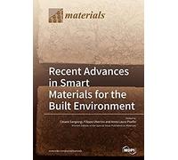 Recent Advances In Smart Materials For The Built Environment