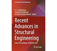 Recent Advances in Structural Engineering: Select Proceedings of Iacesd-2023