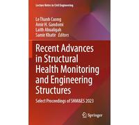 Recent Advances in Structural Health Monitoring and Engineering Structures: Select Proceedings of Shm&es 2023