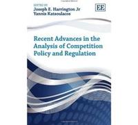 Recent Advances in the Analysis of Competition Policy and Regulation - [Livre en VO] Jr Joseph E Harrington, Yannis Katsoulacos (Auteur)