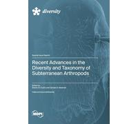 Recent Advances in the Diversity and Taxonomy of Subterranean Arthropods