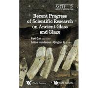 Recent Advances In The Scientific Research On Ancient ....