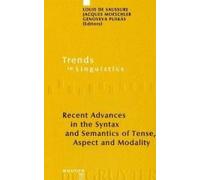 Recent Advances In The Syntax And Semantics Of Tense, Aspect And Modality