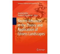 Recent Advances In The Theory And Application Of Fitness Landscapes