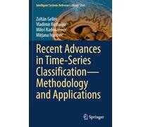 Recent Advances in Time-Series Classification-Methodology and Applications