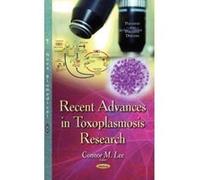 RECENT ADVANCES IN TOXOPLASMOSIS RESEAR (Parasites and Parasitic Diseases) - [Version Originale] Inconnu (Auteur)