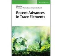 Recent Advances in Trace Elements Recent Advances in Trace Elements (Auteur)