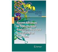 Recent Advances In Transthyretin Evolution, Structure And Biological Functions