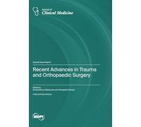 Recent Advances in Trauma and Orthopaedic Surgery