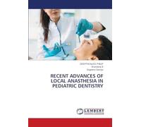 RECENT ADVANCES OF LOCAL ANASTHESIA IN PEDIATRIC DENTISTRY