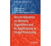 Recent Advances On Memetic Algorithms And Its Applications In Image Processing