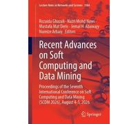 Recent Advances on Soft Computing and Data Mining: Proceedings of the Seventh International Conference on Soft Computing and Data Mining (SCDM 2026), August 4-5, 2026