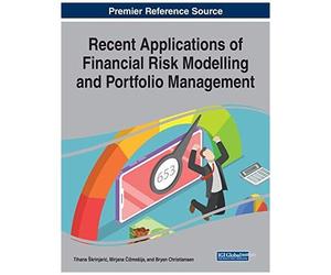 Recent Applications Of Financial Risk Modelling And Portfolio Management