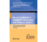 Recent Challenges In Intelligent Information And Database Systems