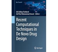 Recent Computational Techniques in De Novo Drug Design