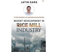 Recent Development in Rice Mill Industry - Jatin Garg - Repro India Limited - Livre en Anglais Jatin GargJatin Garg (Auteur)