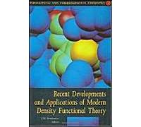 Recent Developments And Applications Of Modern Density Functional Theory