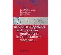Recent Developments And Innovative Applications In Computational Mechanics