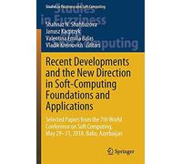 Recent Developments And The New Direction In Soft-Computing Foundations And Applications