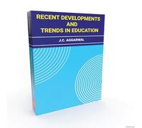 Recent Developments and Trends in Education