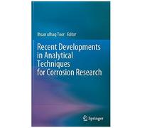 Recent Developments In Analytical Techniques For Corrosion Research