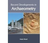 Recent Developments In Archaeometry