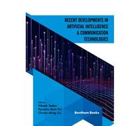 Recent Developments In Artificial Intelligence And Communication Technologies